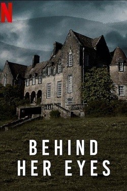 دانلود سریال Behind Her Eyes دانلود سریال Behind Her Eyes